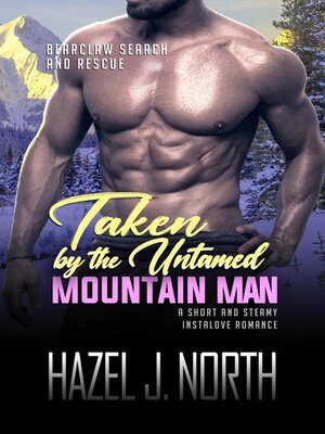 cover image of Taken by the Untamed Mountain Man